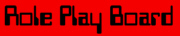 roleplayboardbutton.jpg (7705 bytes)